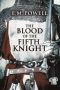 [The Fifth Knight 02] • The Blood of the Fifth Knight